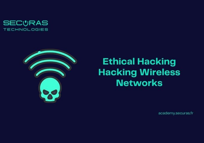 Ethical Hacking - Hacking Wireless Networks